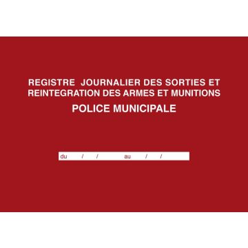 Registre des armes et munitions Police municipale : ELVE 45004